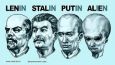 Lenin Stalin Putin Alien
