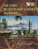 The Story Czech and Slovaks in Canada avers