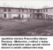 WP 16 opusteny Pracovni tabor Preciosa Minkovice z nehoz v lednu 1990 byli prelozeni nebo uprchli vsichni dozorci